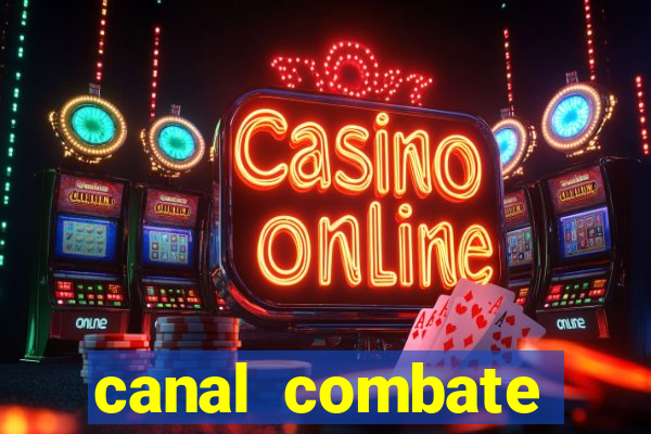 canal combate online ao vivo multicanais